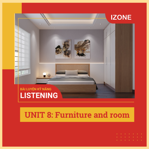 Listen Carefully – Unit 8 – Furniture and rooms