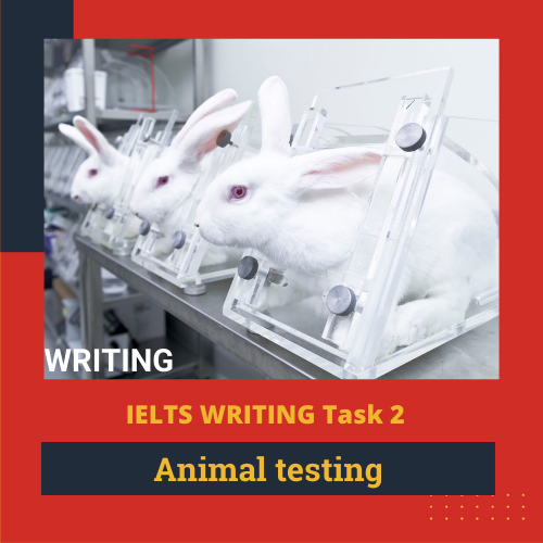 Phân tích Task 2 – Unit 8 – Topic: Animal testing