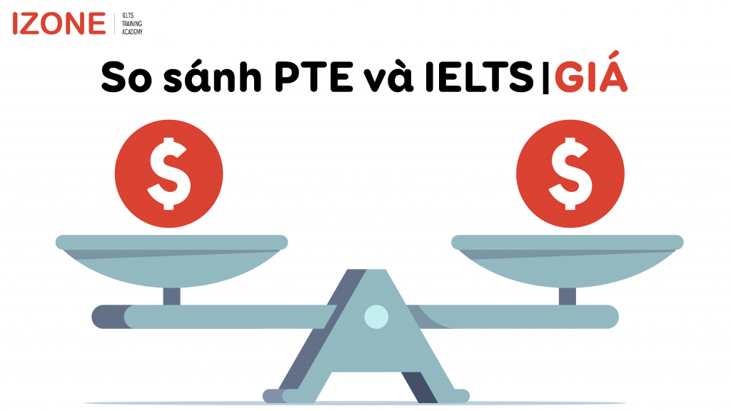 So sánh IELTS và PTE | GIÁ