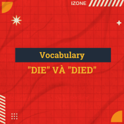 Vocabulary: Phân biệt Die và Died