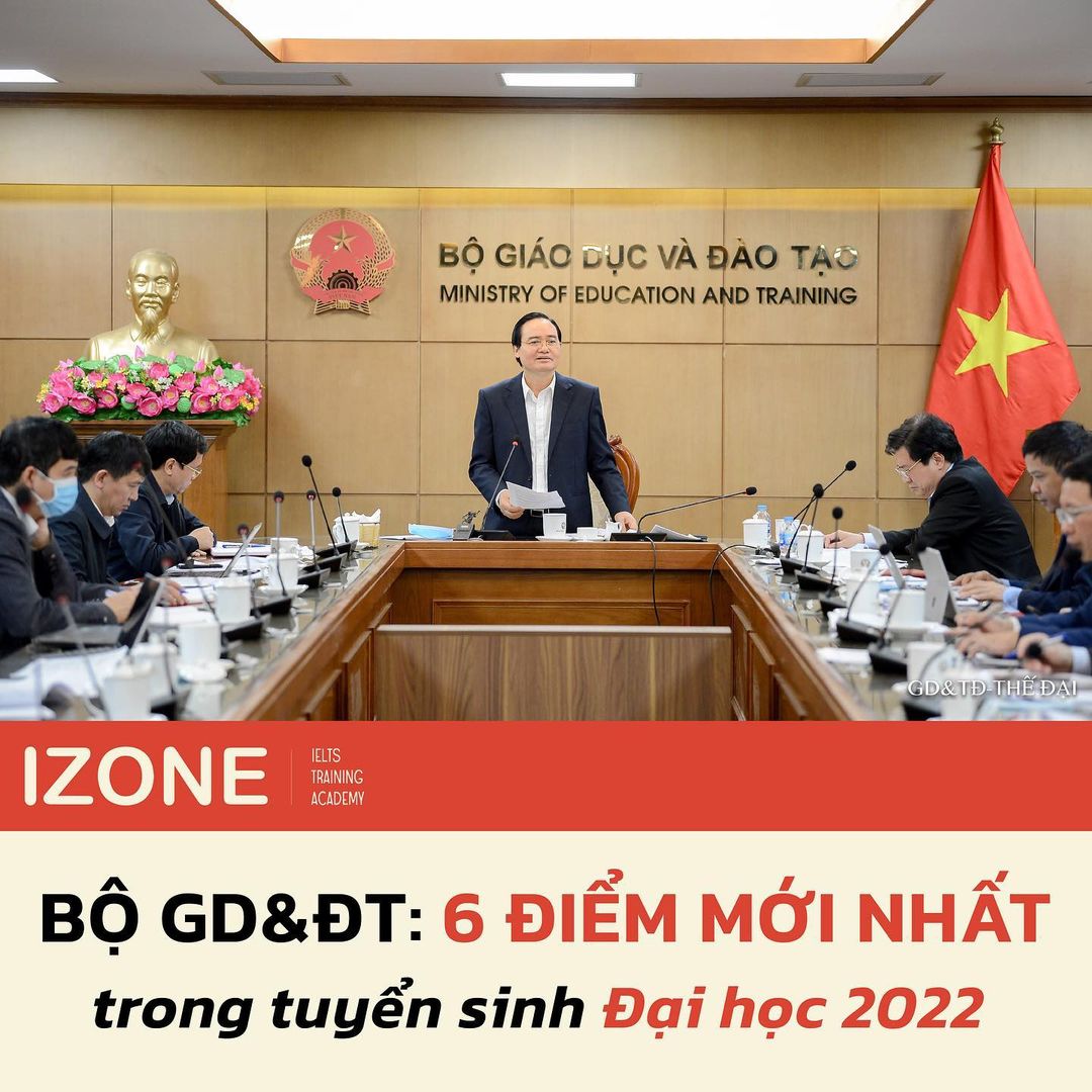 [HOT NEWS] 6 ĐIỂM MỚI NHẤT TRONG TUYỂN SINH ĐẠI HỌC NĂM 2022