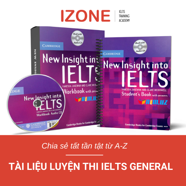 Tài liệu luyện thi IELTS General – Chia sẻ, review trọn bộ từ A – Z