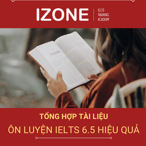 Tài liệu ôn luyện IELTS 6.5 – Những nguồn tài liệu bổ ích và miễn phí