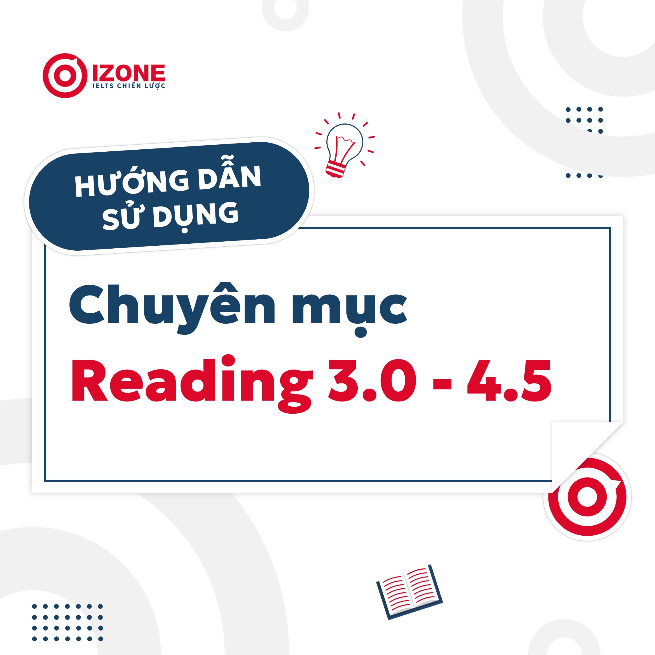  Có gì trong chuyên mục Reading 3.0-4.5? –  Xem ngay bài viết này trước khi đọc các bài khác trong chuyên mục