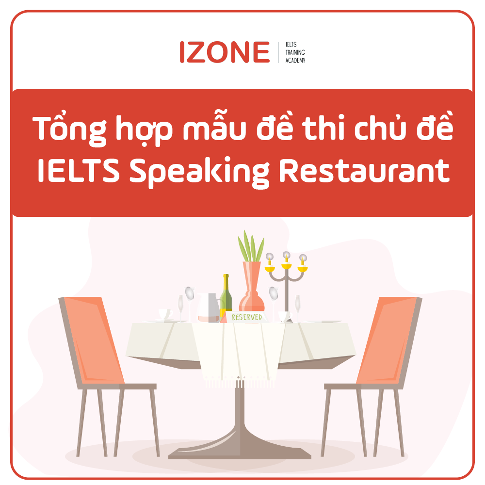 Tổng hợp mẫu đề thi chủ đề IELTS Speaking Restaurant