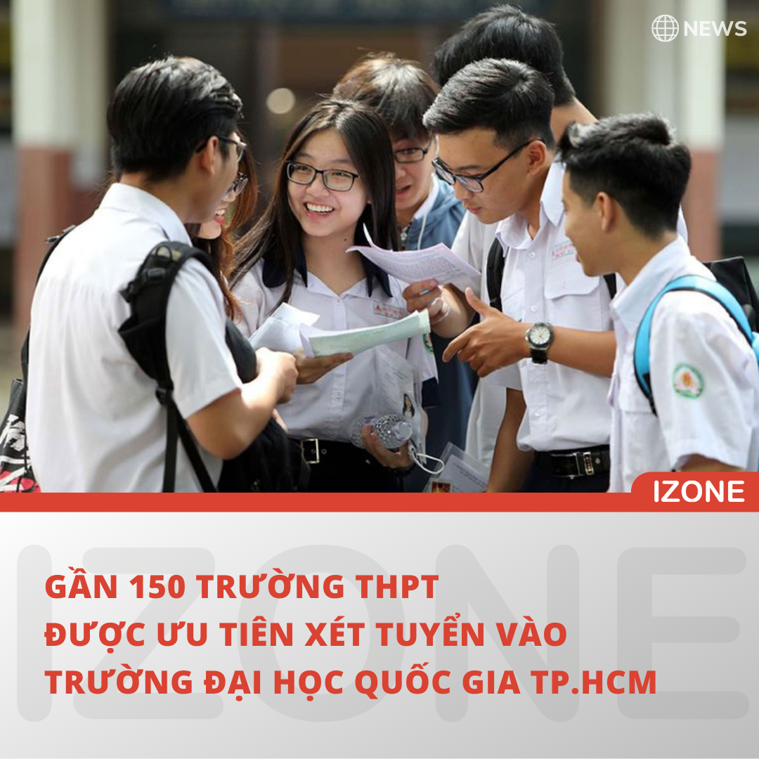 GẦN 150 TRƯỜNG THPT ĐƯỢC ƯU TIÊN XÉT TUYỂN VÀO TRƯỜNG ĐẠI HỌC QUỐC GIA TP.HCM NĂM 2022