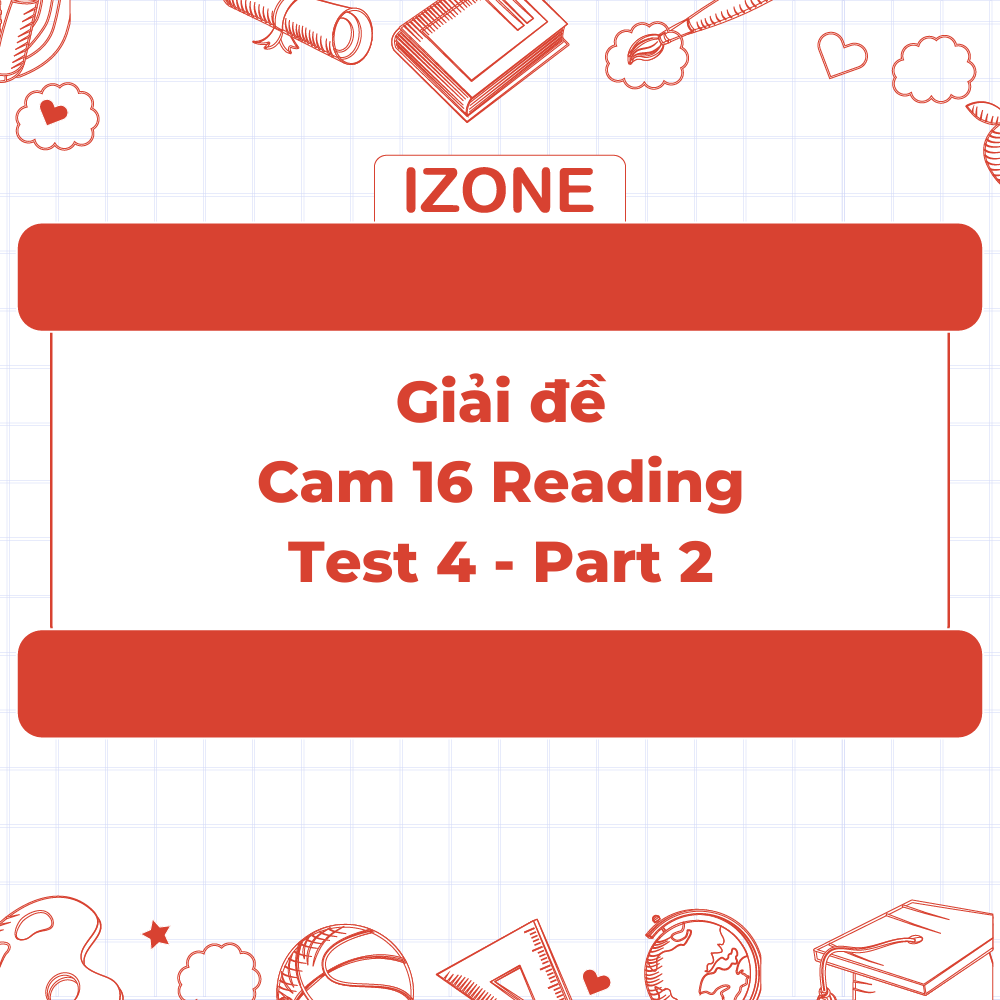 Giải đề Cambridge IELTS 16 – Test 4 – Reading passage 2 – Changes in reading habits