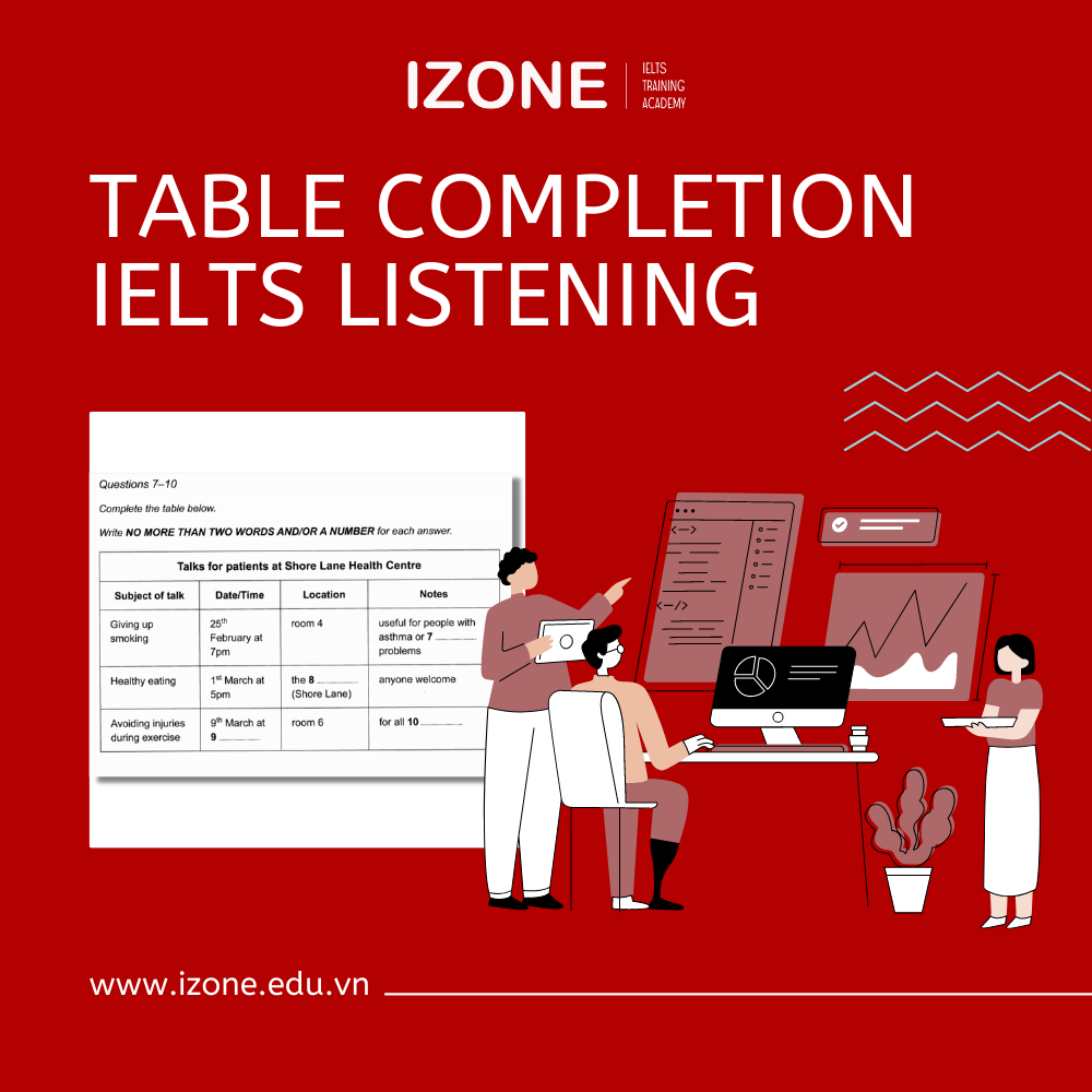 Table Completion IELTS Listening – Hướng dẫn cách làm chi tiết