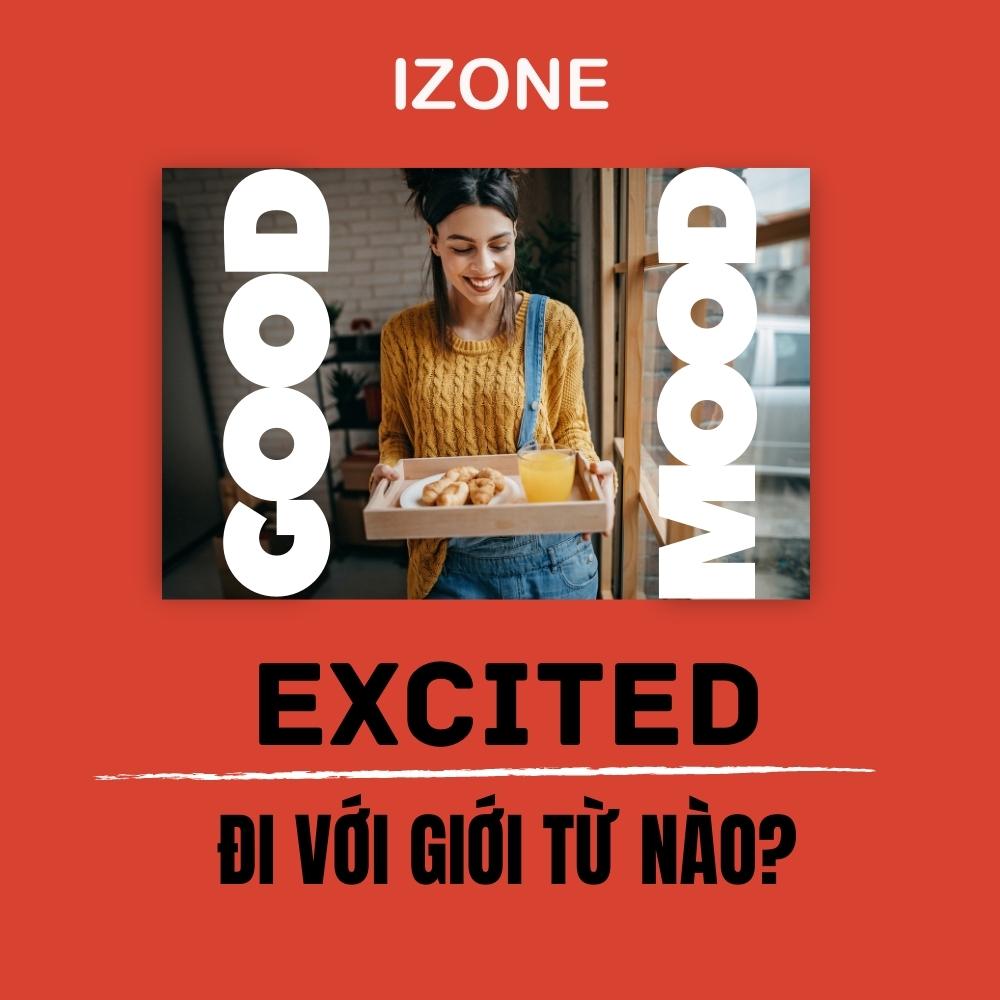 Excited đi với giới từ gì? – Tổng hợp các giới từ đi với Excited và cách dùng