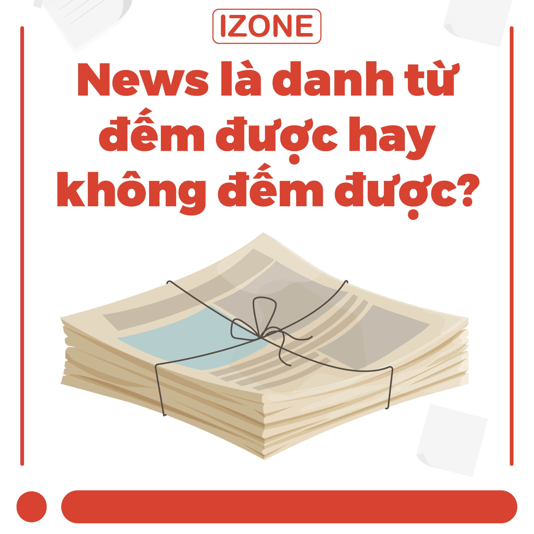 News là danh từ đếm được hay không đếm được? – Giải đáp