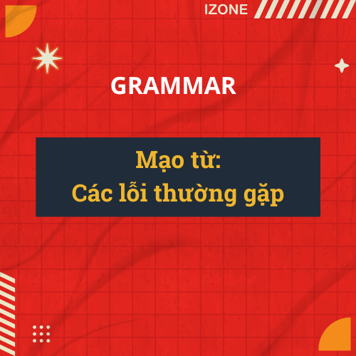 Mạo từ – Các lỗi thường gặp