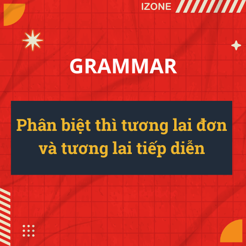 2 Sự khác biệt giữa thì tương lai đơn và tương lai tiếp diễn