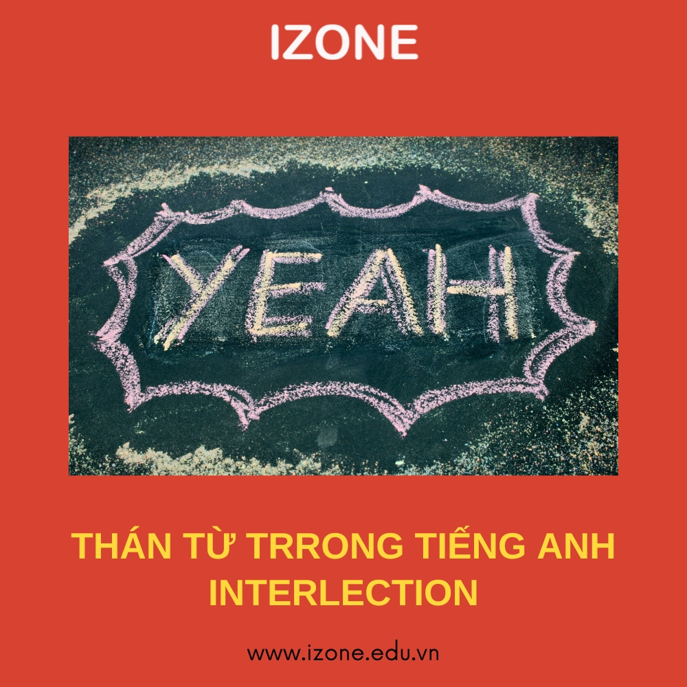 Thán từ trong tiếng Anh (Interjection) – Kiến thức mới 2023