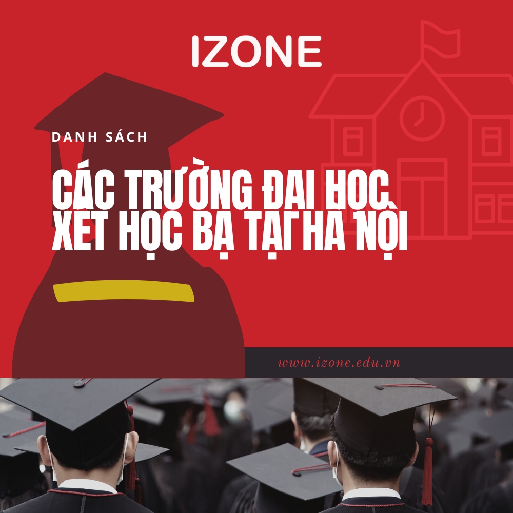 Tổng hợp “tất tần tật” các trường đại học xét học bạ ở Hà Nội 2024