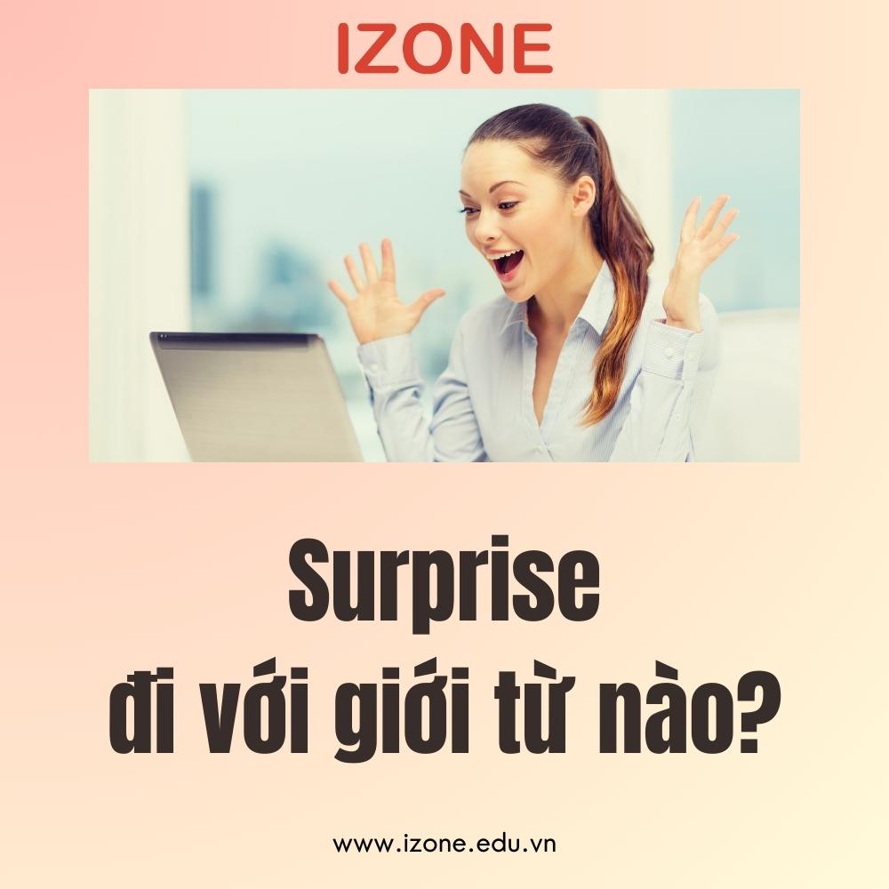 Surprise là gì? Surprise đi với giới từ gì? – Giải đáp chi tiết