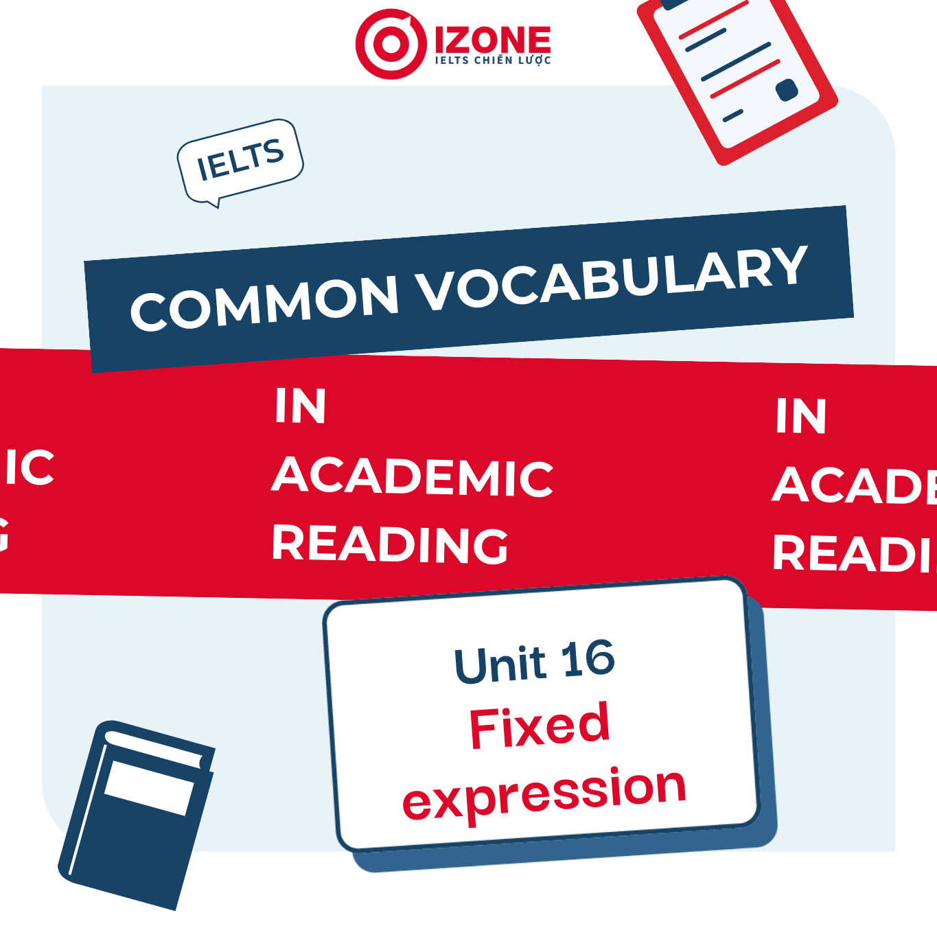 Common vocabulary in Academic Reading – Unit 16 – Fixed expression