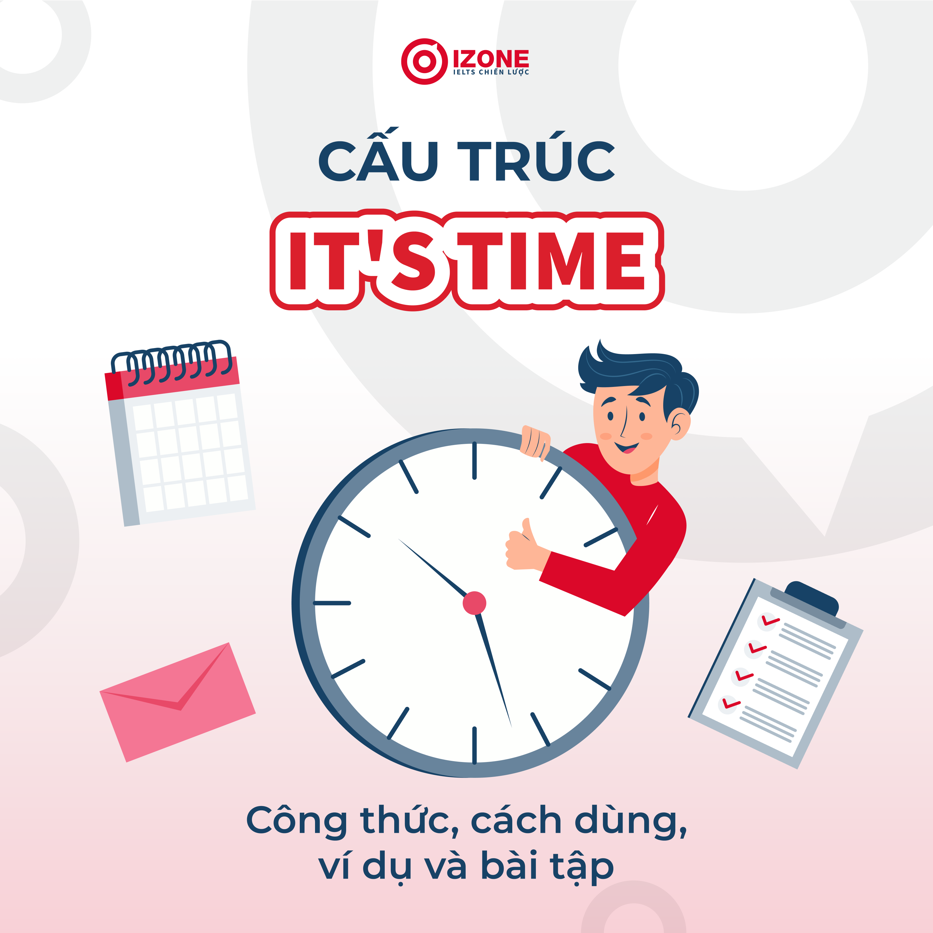 Cấu trúc it’s time – Công thức, cách dùng, ví dụ và bài tập