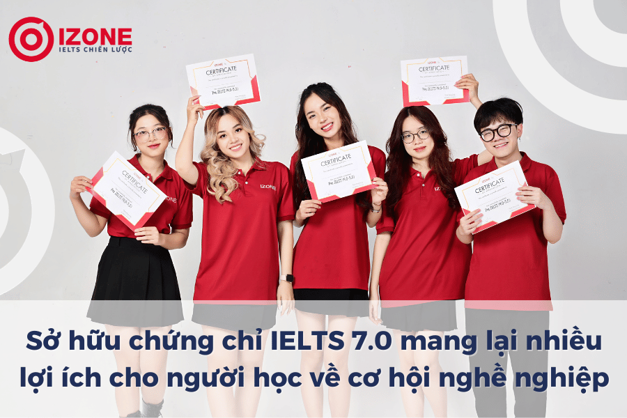 Lợi ích của việc sở hữu IELTS 7.0