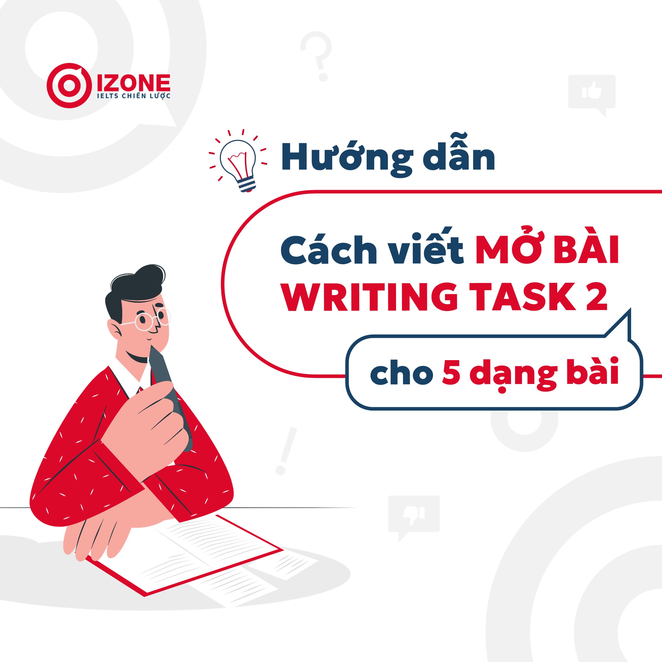 [2024] Hướng dẫn cách viết mở bài Writing Task 2 cho 5 dạng bài