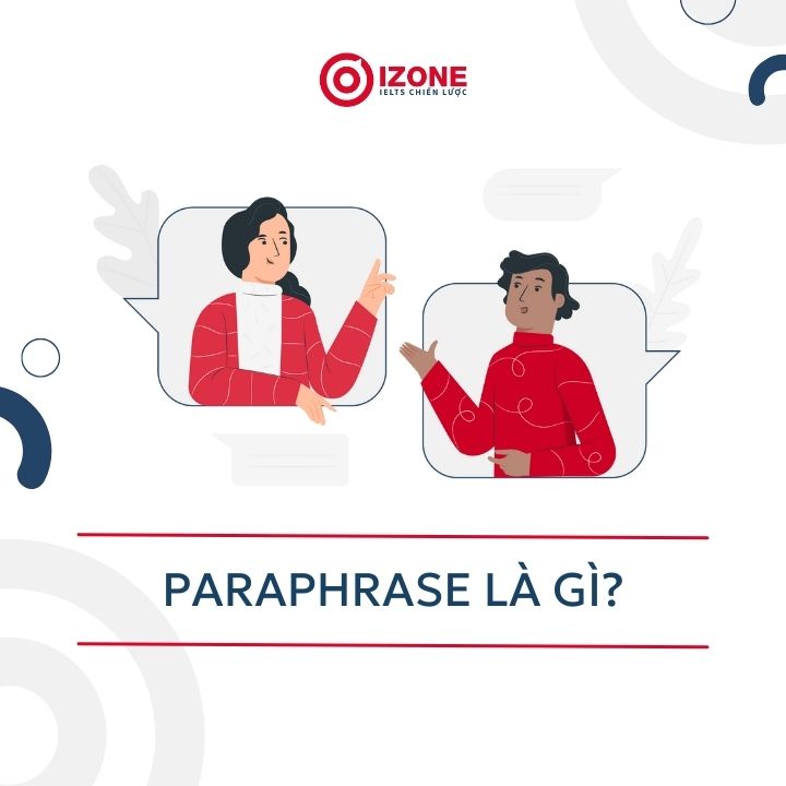 paraphrase là gì? định nghĩa chi tiết về phương pháp paraphrase trong tiếng Anh