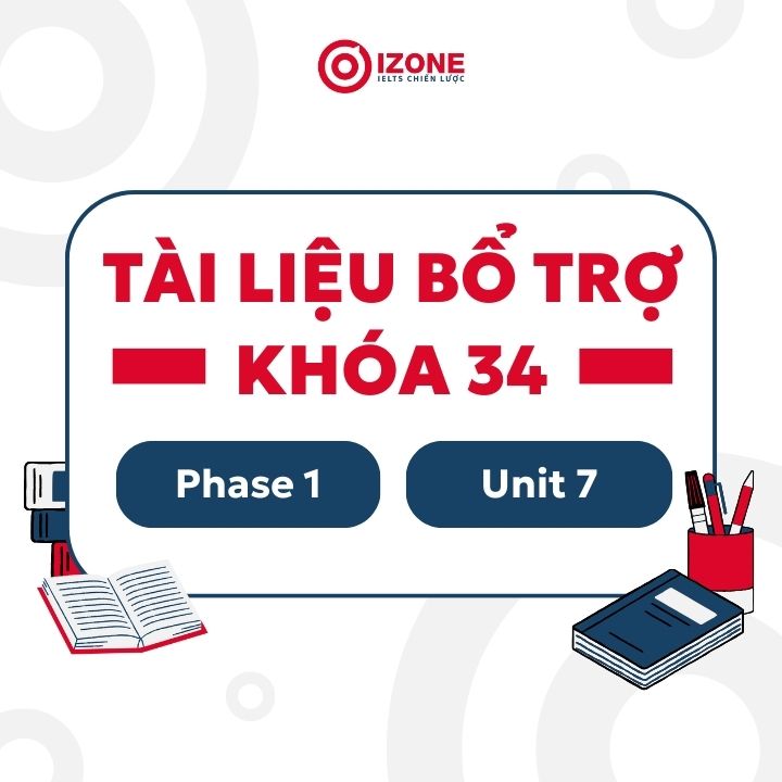 Bài tập bổ trợ khóa 34 – Phase 1 – Unit 7