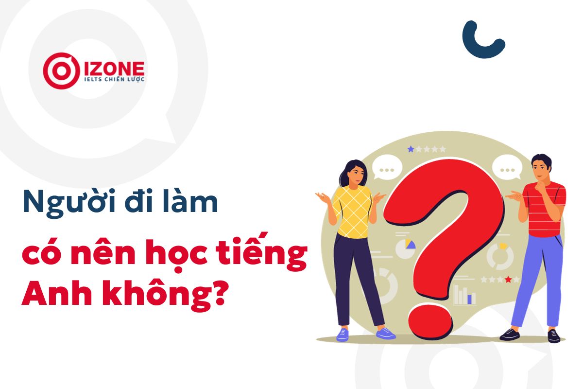 Người đi làm có nên học tiếng Anh không?