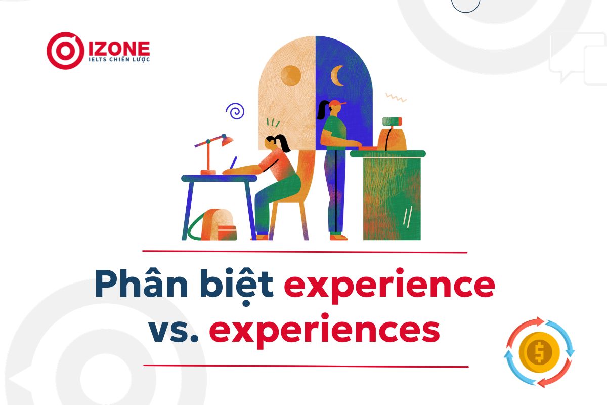 Phân biệt experience vs. experiences