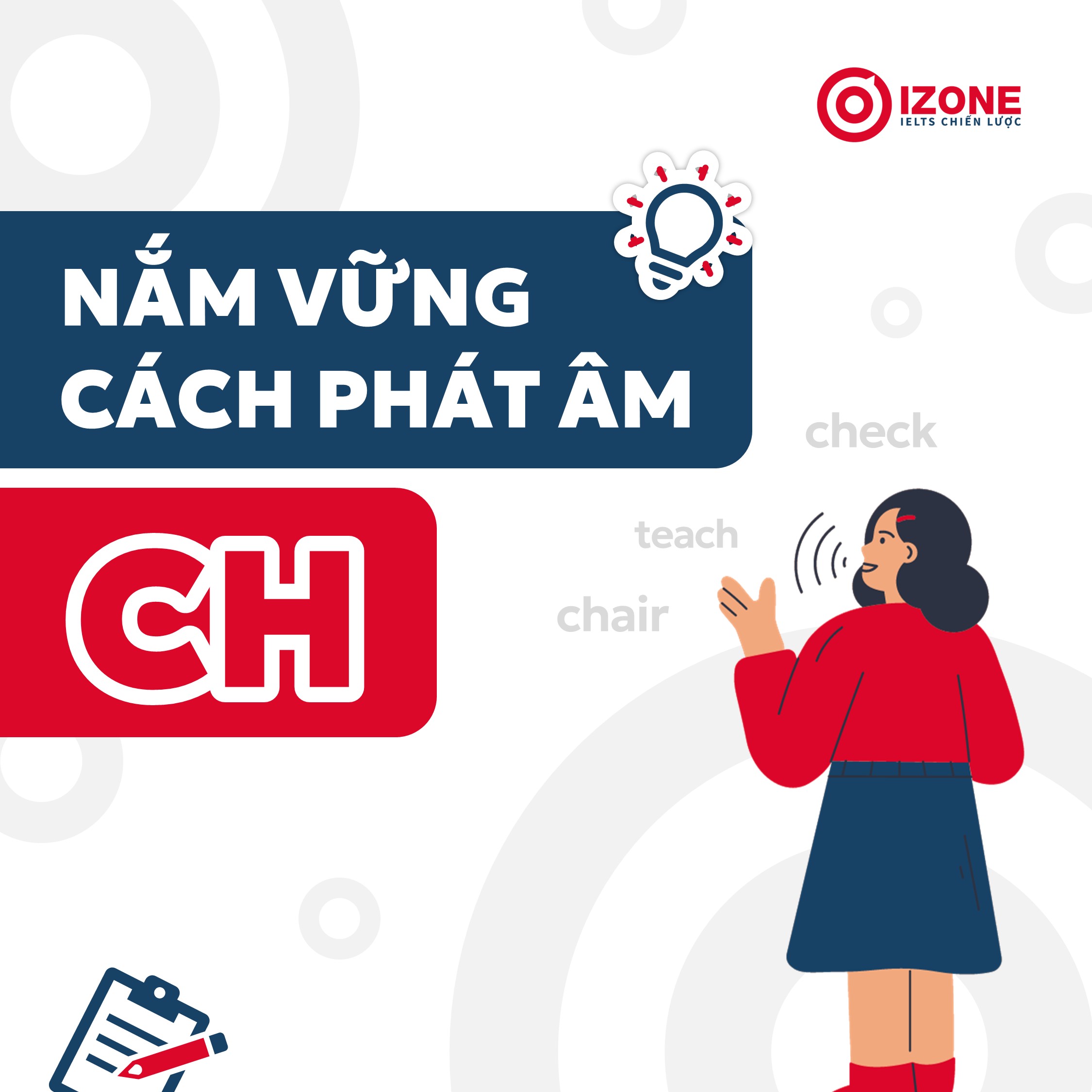 5 phút nắm vững cách phát âm CH trong tiếng Anh với bài tập phân biệt