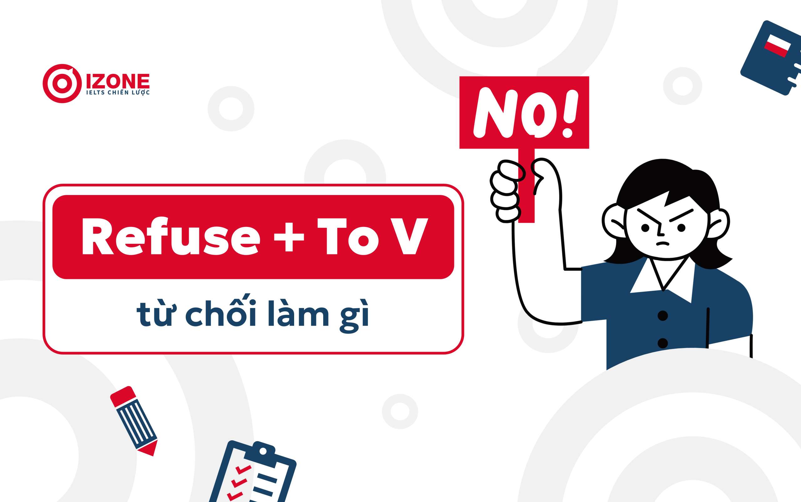 Phân biệt cấu trúc Deny (cấu trúc denided) với cấu trúc Refuse