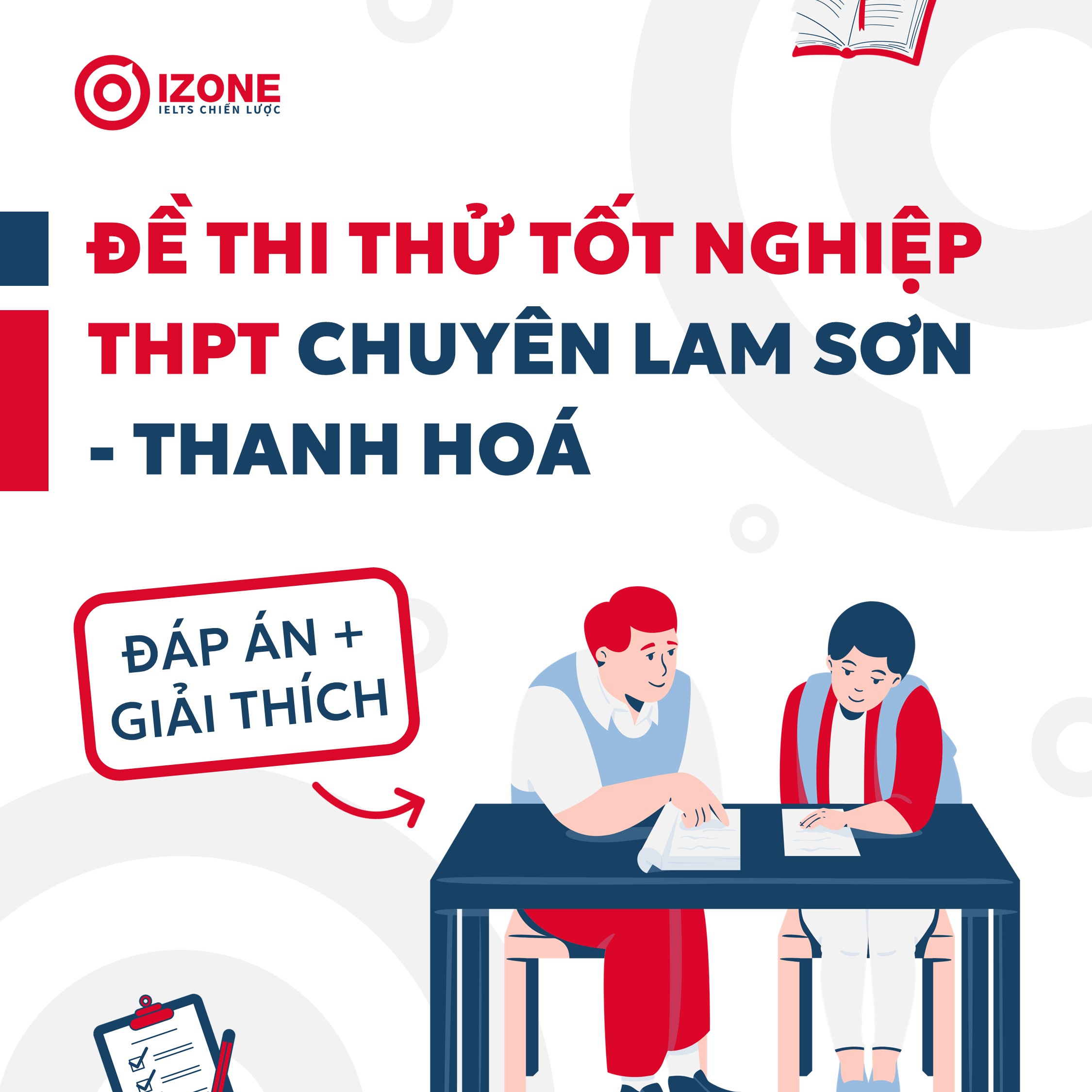 [Đáp Án + Giải Thích] Đề thi thử tốt nghiệp THPT 2024 môn Tiếng Anh chuyên Lam Sơn – Thanh Hóa