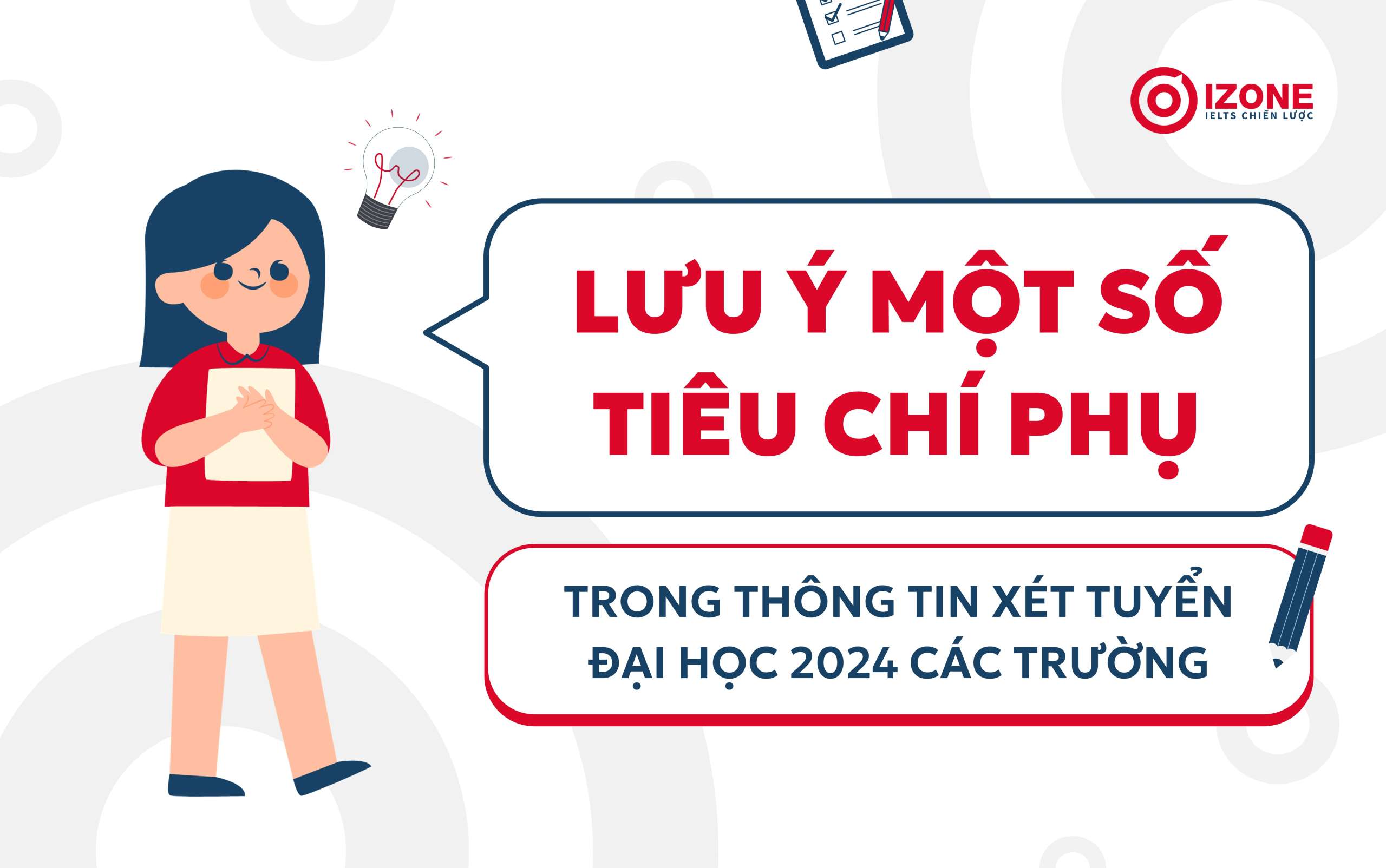 Lưu ý một số tiêu chí phụ trong thông tin xét tuyển Đại học 2024 các trường