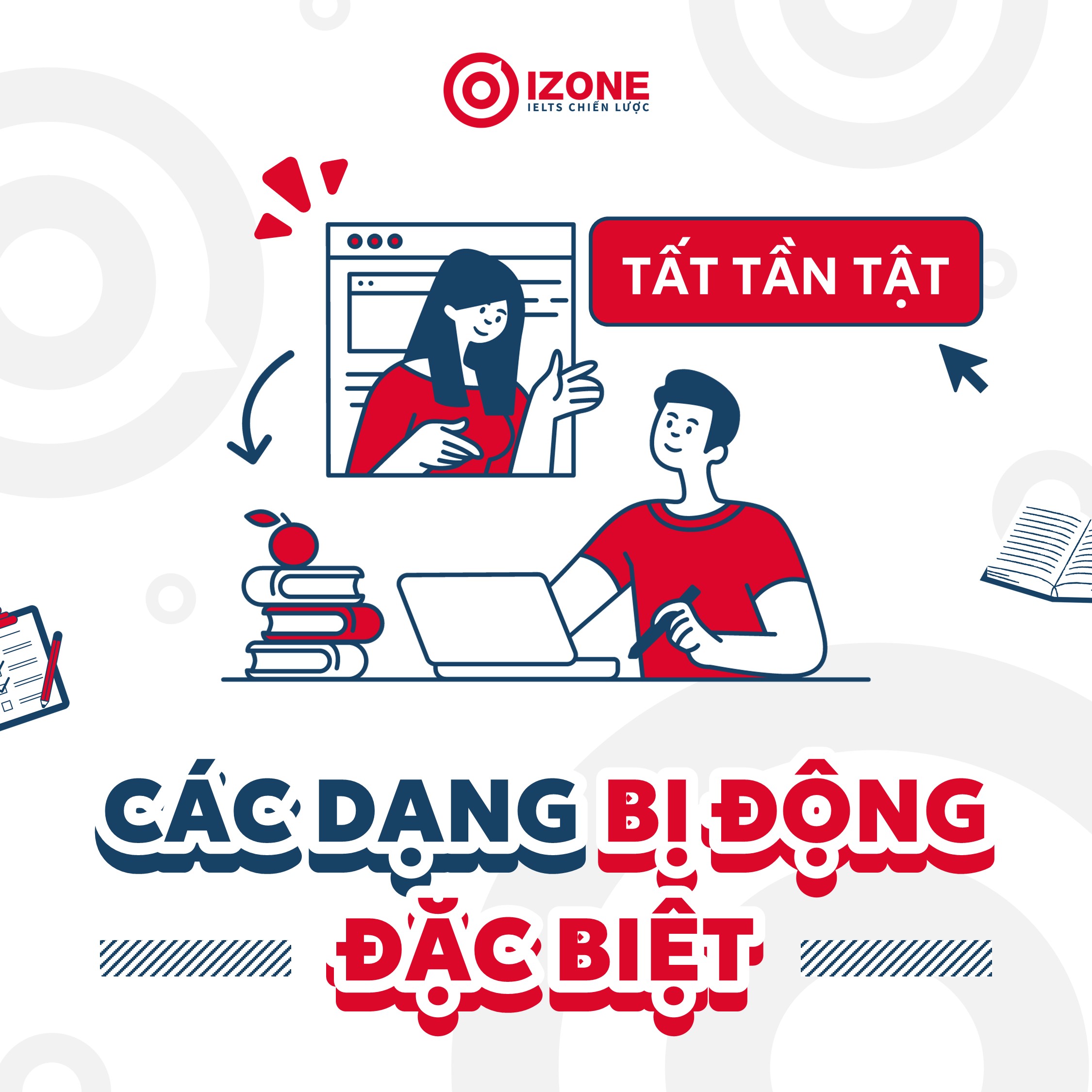 Tất tần tật các dạng bị động đặc biệt trong tiếng Anh