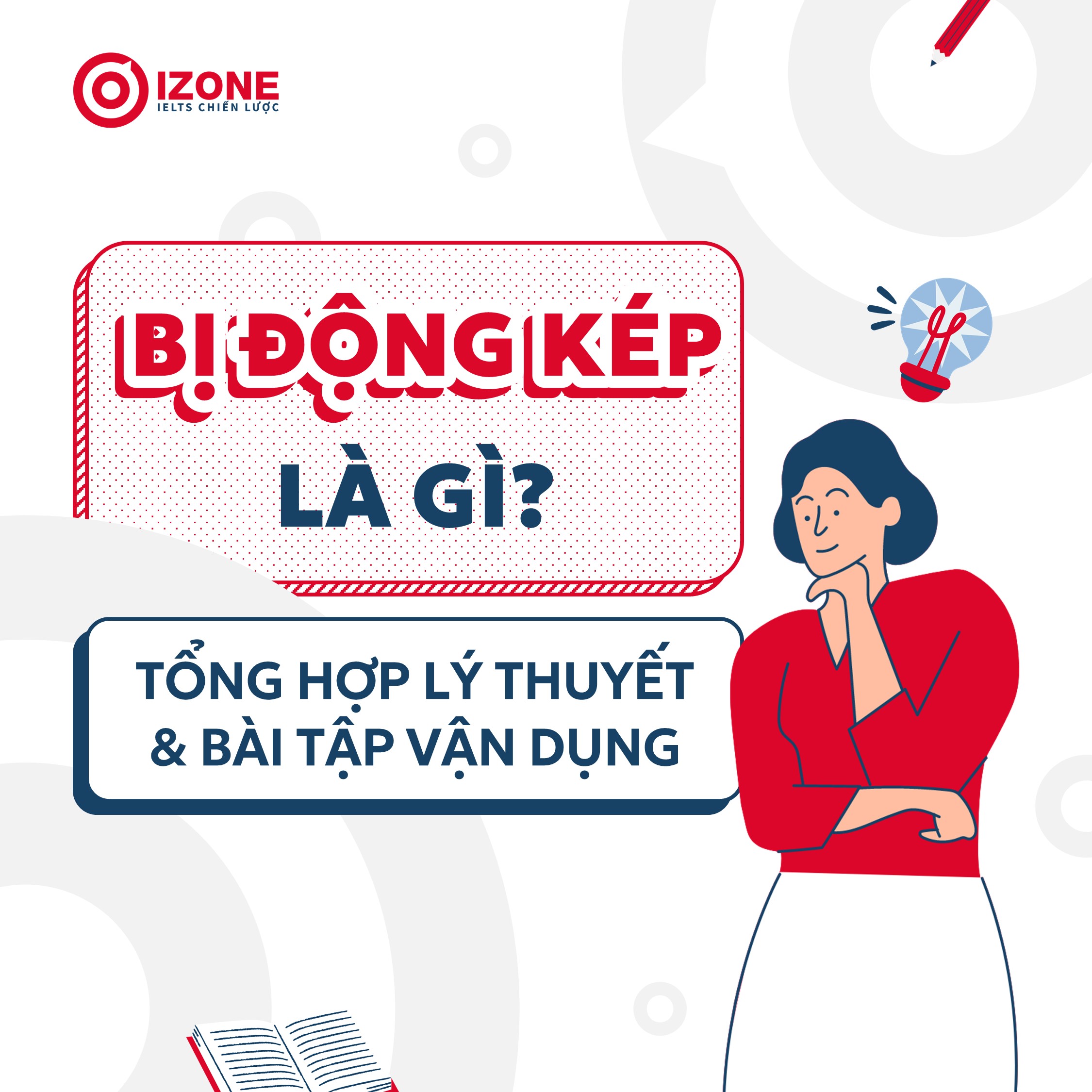 Bị động kép là gì? Tổng hợp lý thuyết & Bài tập vận dụng