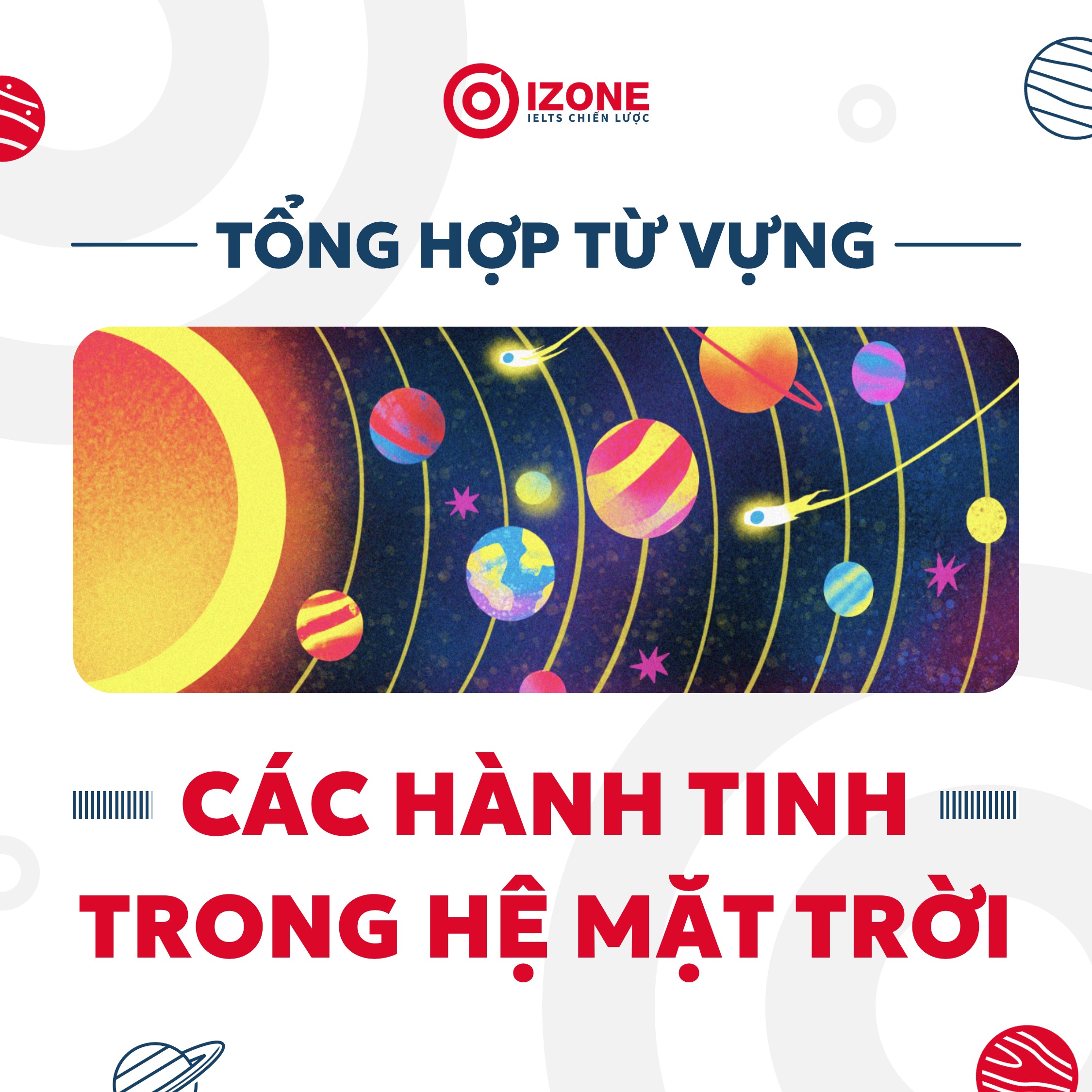 Tổng hợp từ vựng các hành tinh trong hệ mặt trời bằng Tiếng Anh