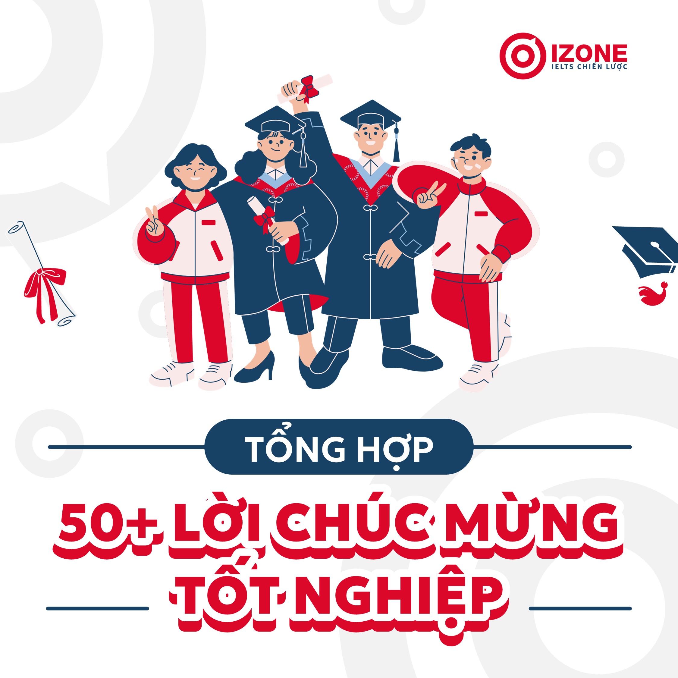 Tổng hợp 50+ lời chúc mừng tốt nghiệp bằng Tiếng Anh ý nghĩa nhất