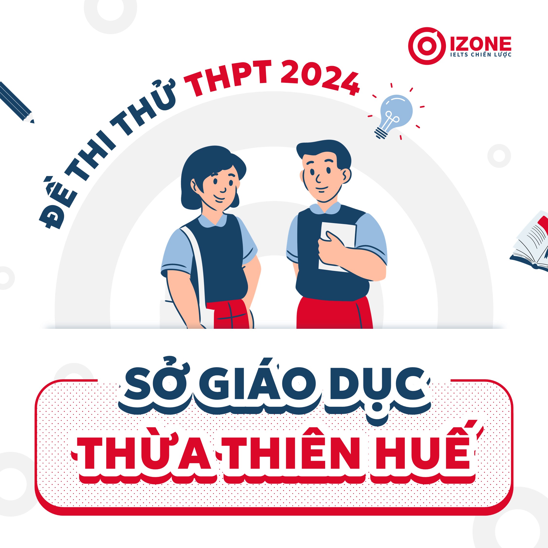 Giải đề thi thử tốt nghiệp THPT môn tiếng Anh Sở GD & ĐT Thừa Thiên Huế