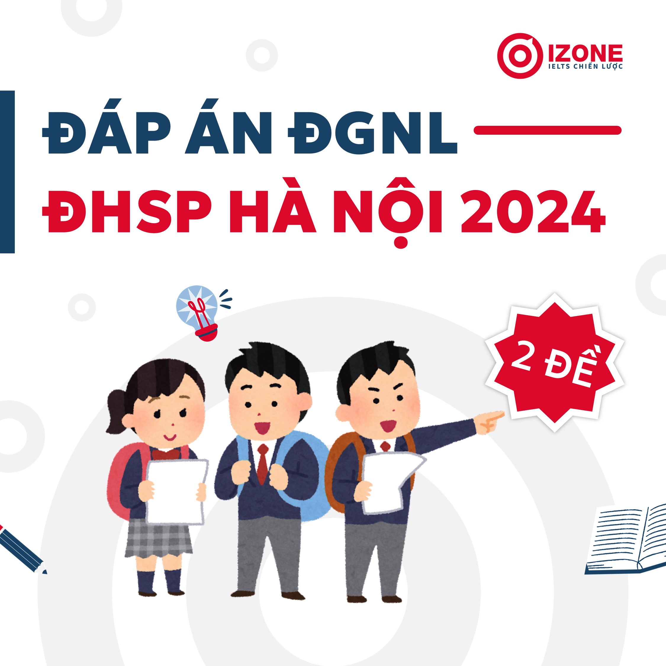 Đáp án ĐGNL Tiếng Anh của Trường ĐHSP Hà Nội năm 2024 – Giải chi tiết.