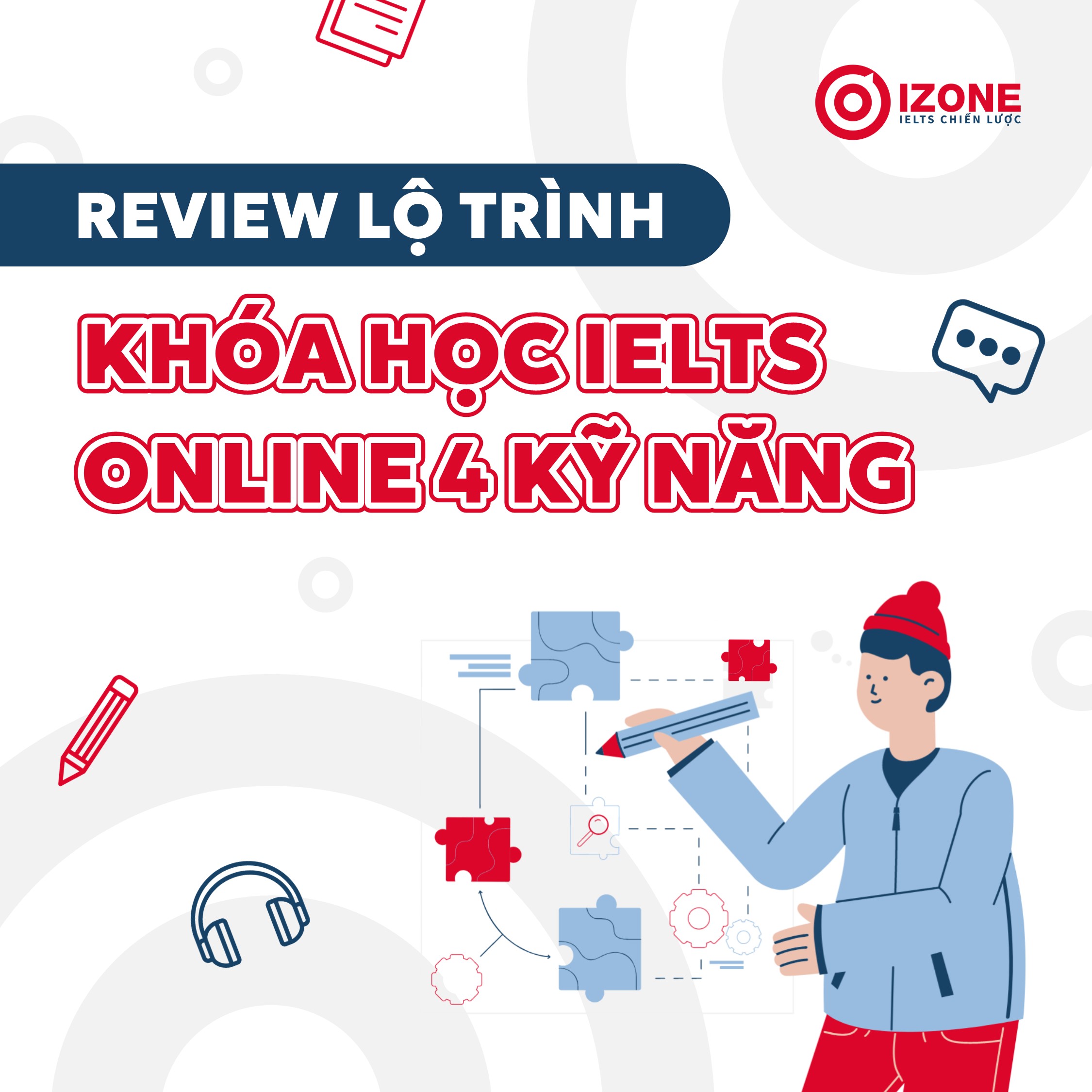 Khóa luyện thi IELTS online “bứt phá” từ mất gốc đến 7.0 IELTS trong 17 tháng