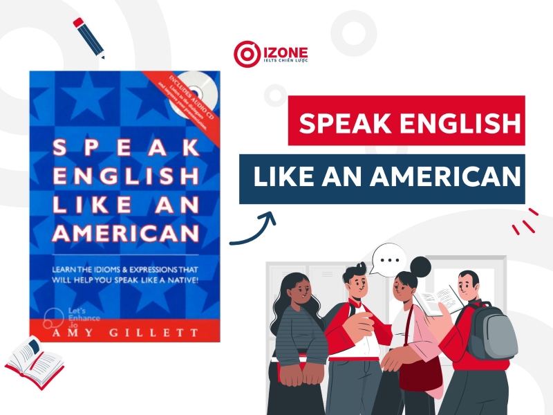 bìa sách speak english like an american: cẩm nang giao tiếp tiếng Anh chuẩn Mỹ