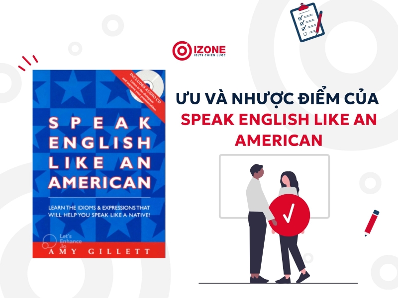 những ưu điểm và hạn chế của cuốn sách Speak English Like An American 