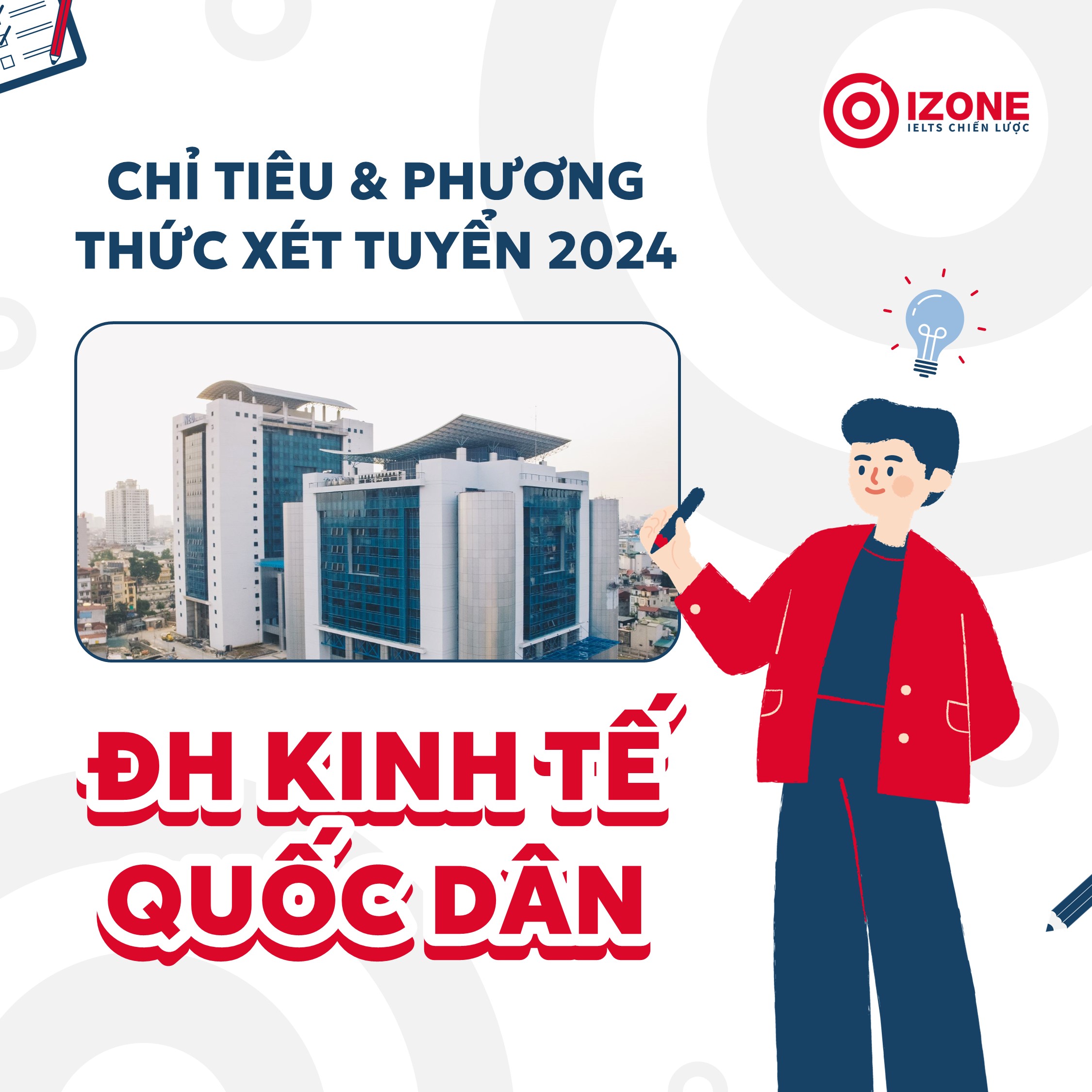 [MỚI NHẤT] Cập nhật chỉ tiêu & phương thức xét tuyển Đại học Kinh tế Quốc dân 2024