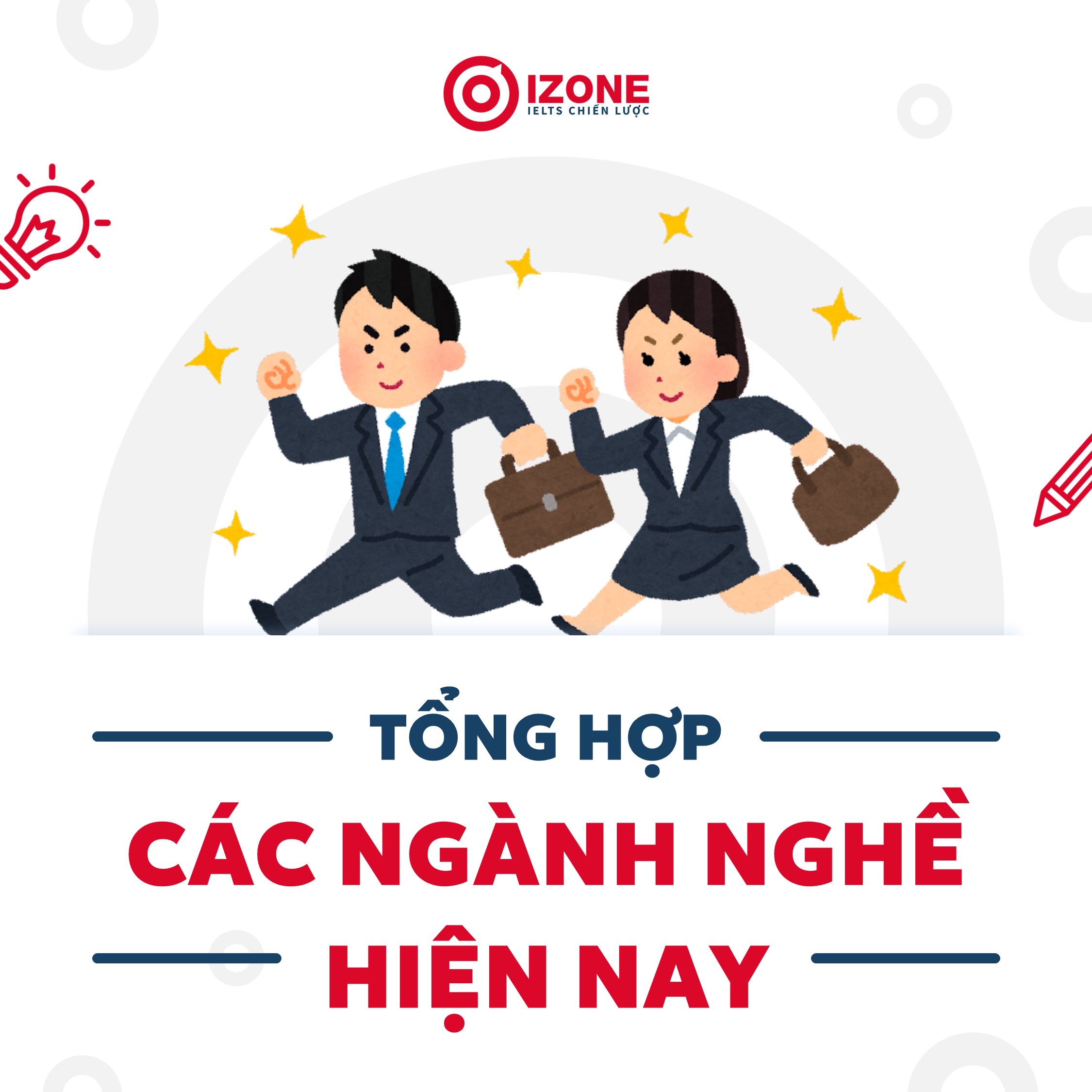 Tổng hợp các ngành nghề hiện nay tại Việt Nam – Bí kíp chọn nghề phù hợp