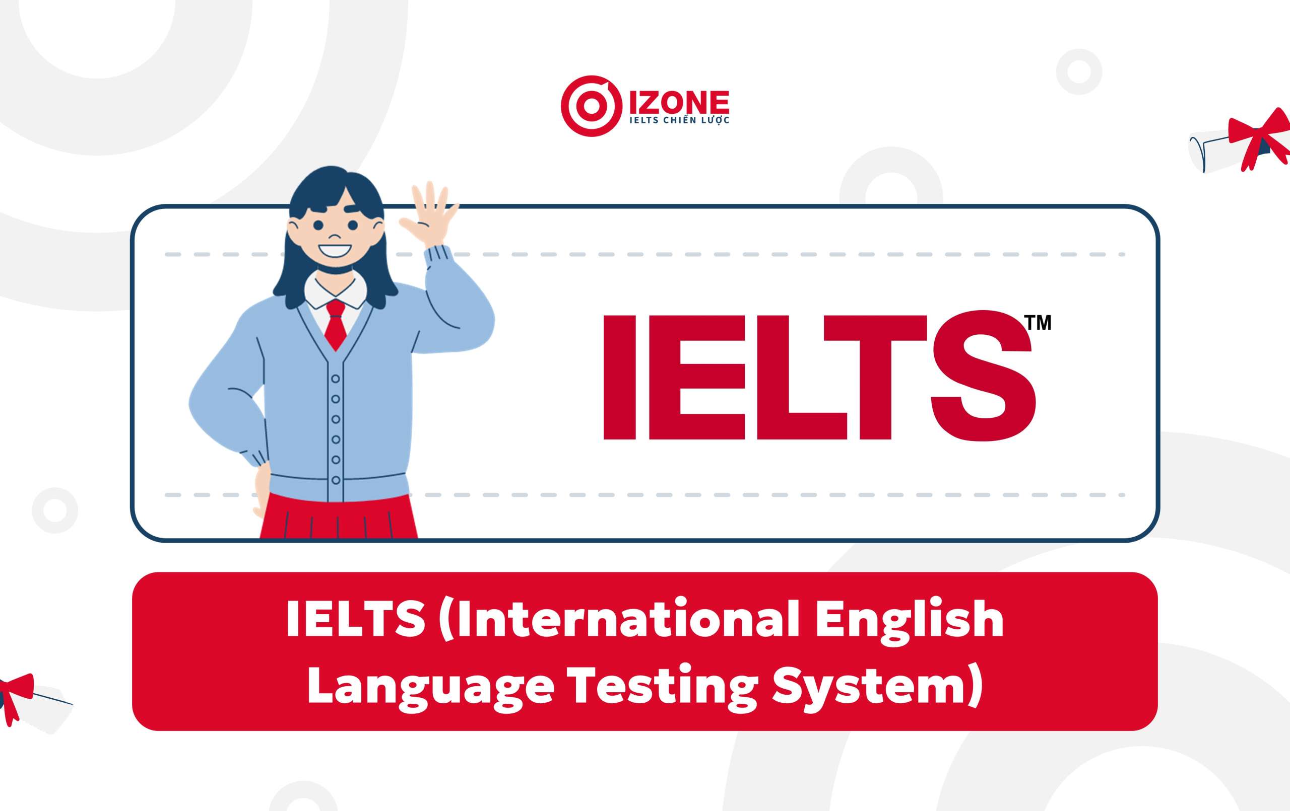 Chứng chỉ tiếng Anh IELTS là một trong những chứng chỉ phổ biến và được công nhận rộng rãi nhất tại Việt Nam