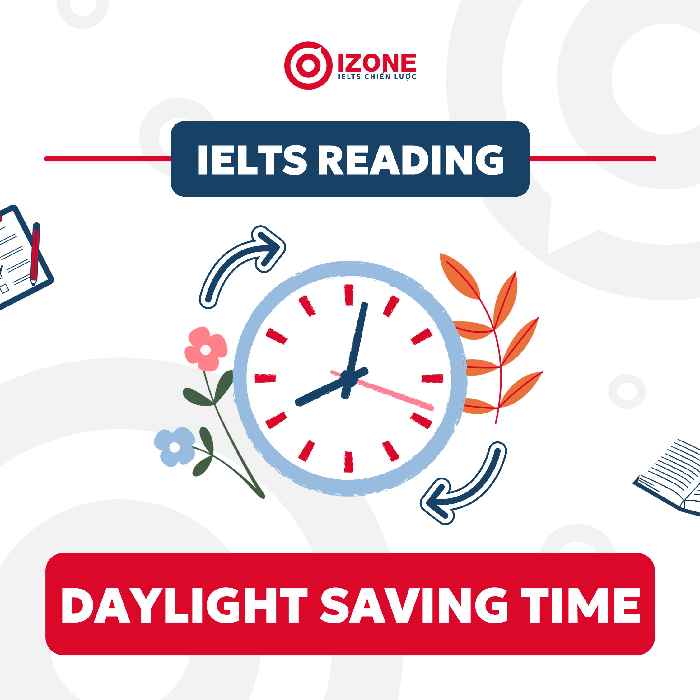 Daylight Saving Time – IELTS Reading [Đáp án & Giải chi tiết]