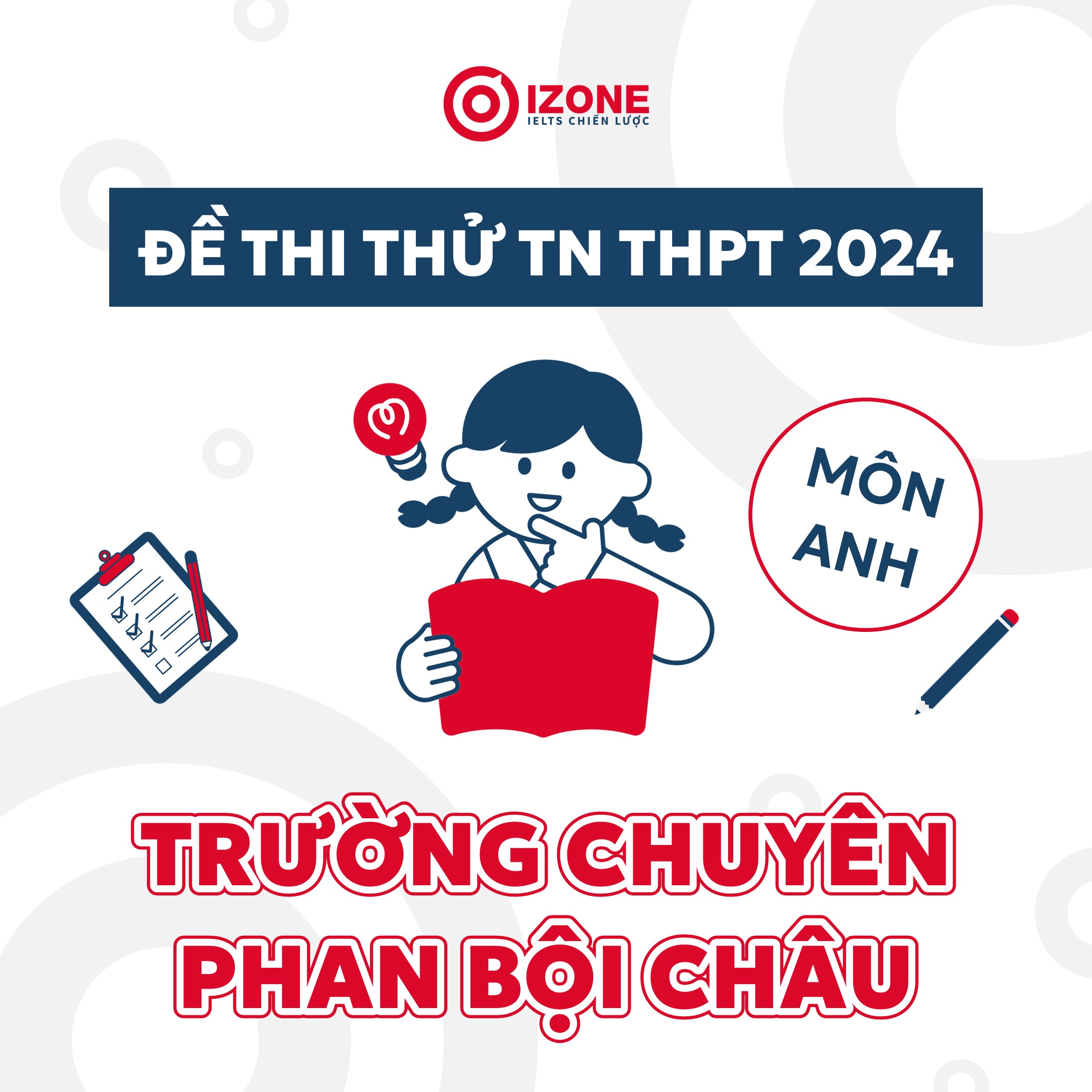 Đề thi thử TN THPT 2024 môn Tiếng Anh Trường chuyên Phan Bội Châu – Nghệ An