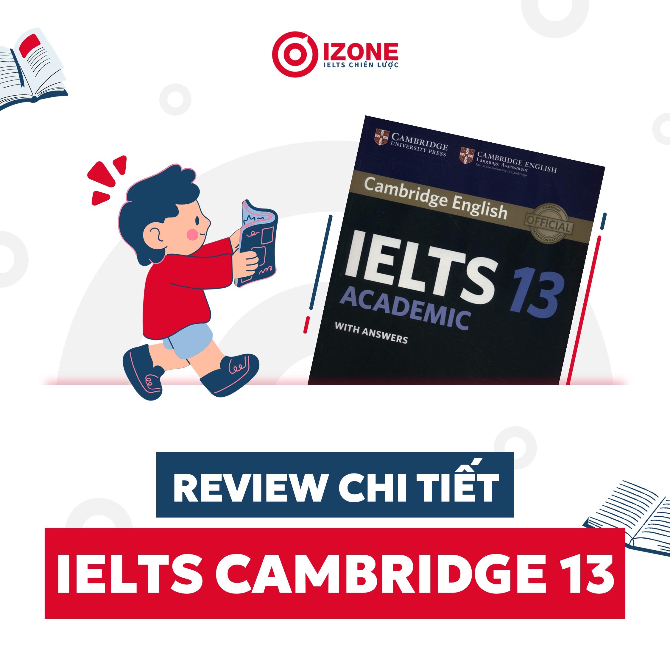 IELTS Cambridge 13: Review sách chi tiết kèm Tài liệu PDF & Audio