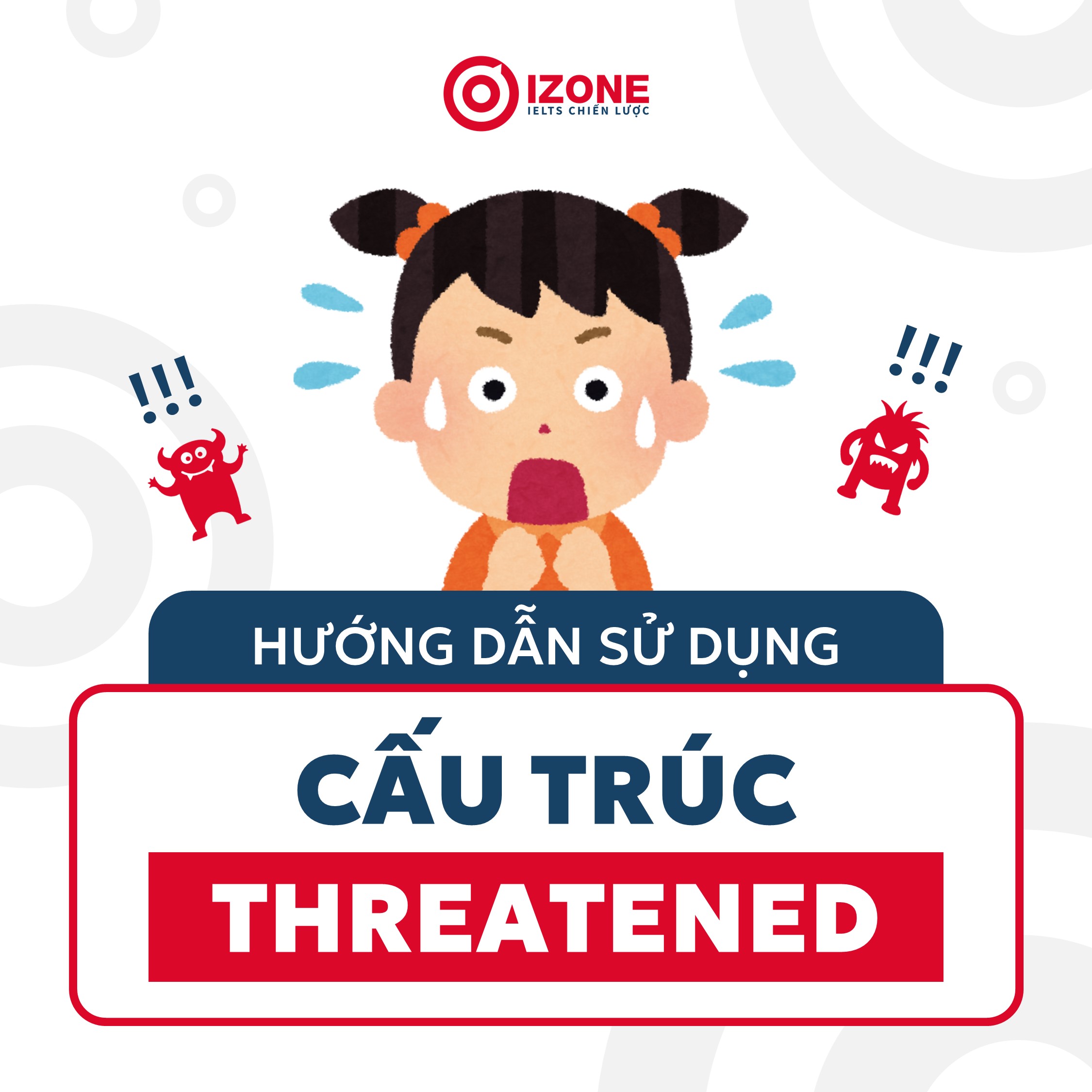 Hướng dẫn sử dụng cấu trúc Threaten trong tiếng Anh