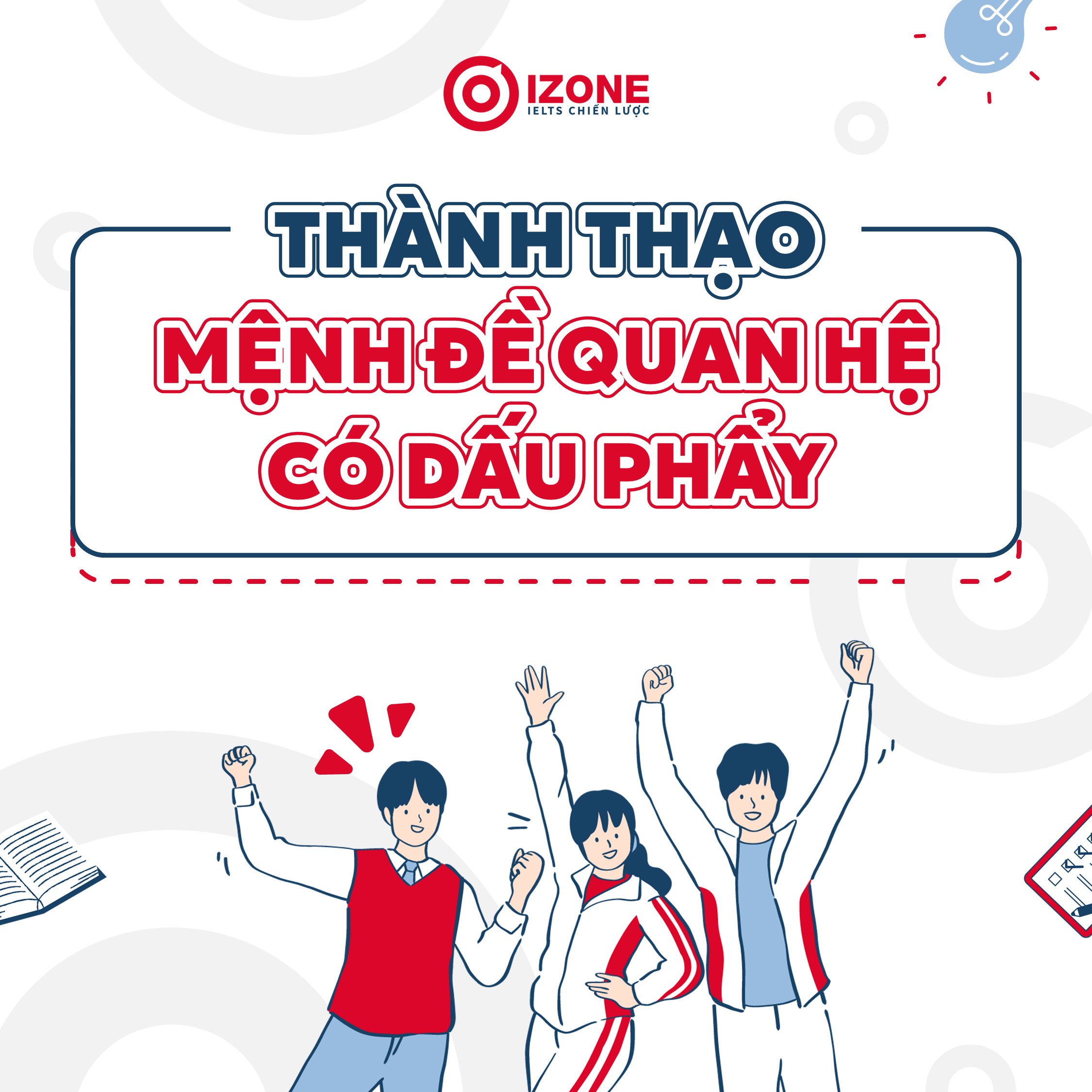 Thành thạo ngữ pháp Mệnh đề quan hệ có dấu phẩy trong 10 phút