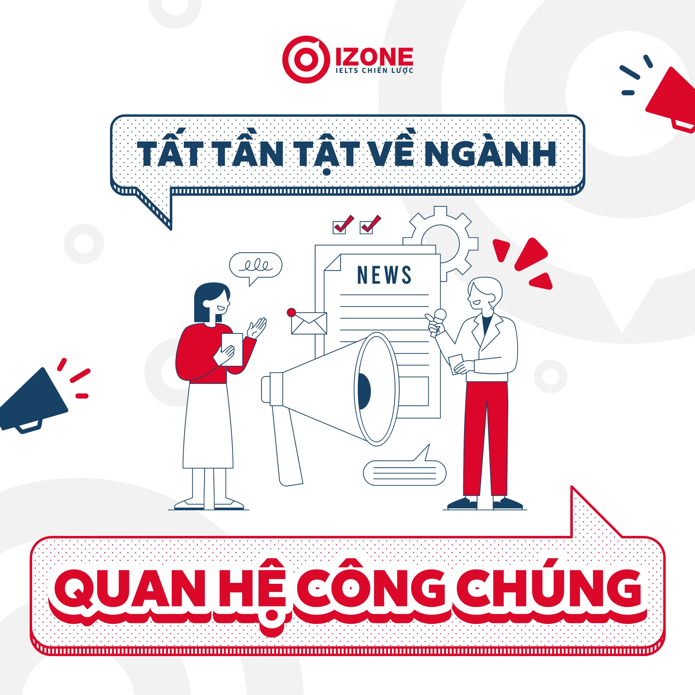 Tất tần tật những điều cần biết về Ngành Quan Hệ Công Chúng