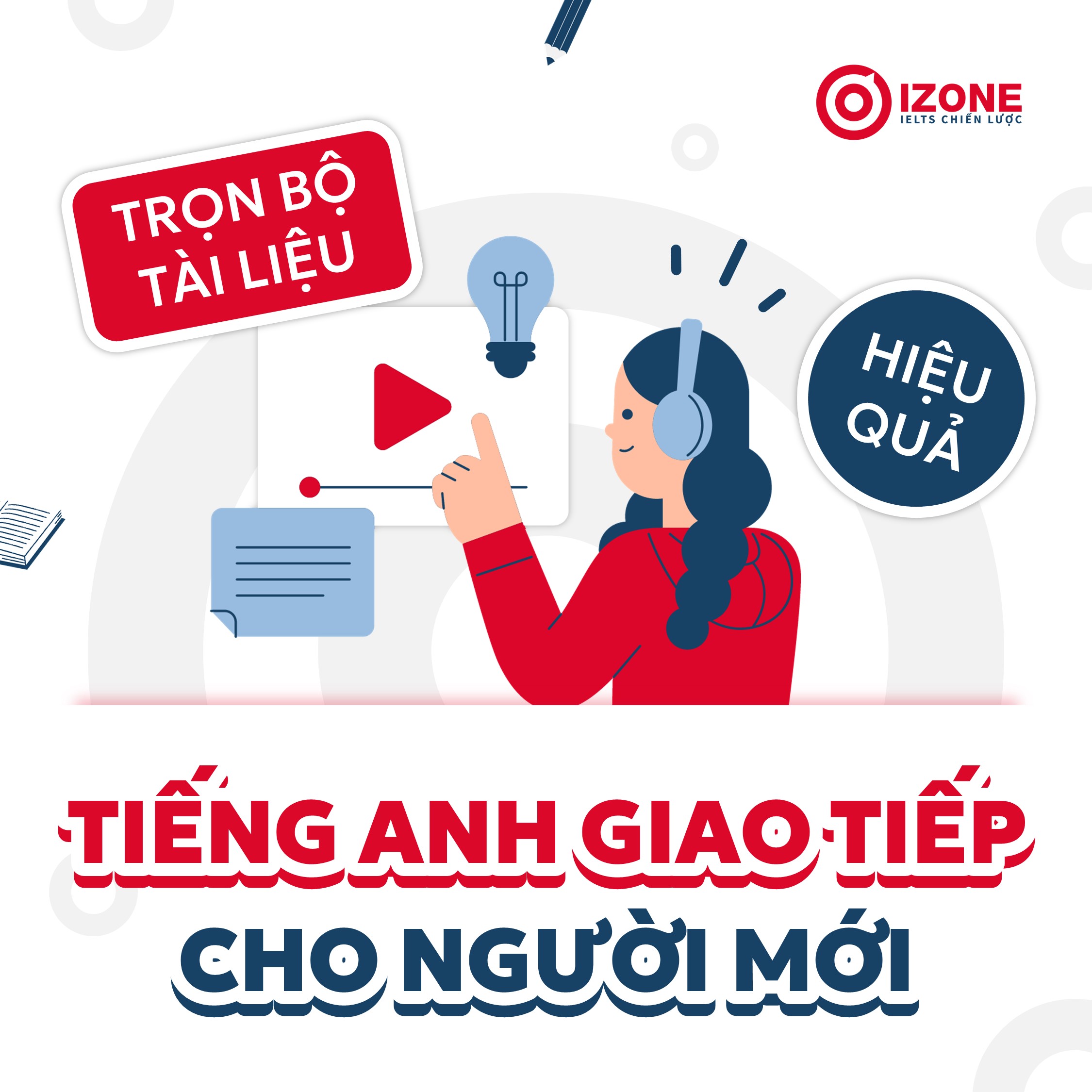 Trọn bộ tài liệu học Tiếng Anh giao tiếp cho người mới từ Cơ bản – Nâng cao